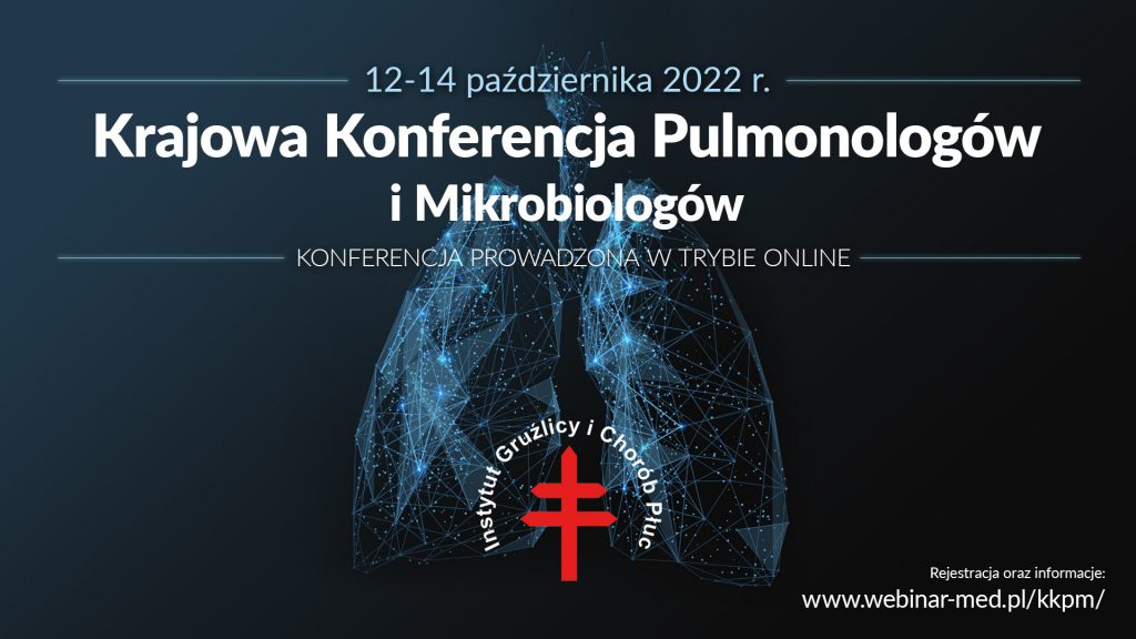 Krajowa Konferencja Pulmonologów i Mikrobiologów 12-14 października 2022