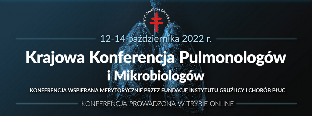 Krajowa Konferencja Pulmonologów i Mikrobiologów 12-14 października 2022