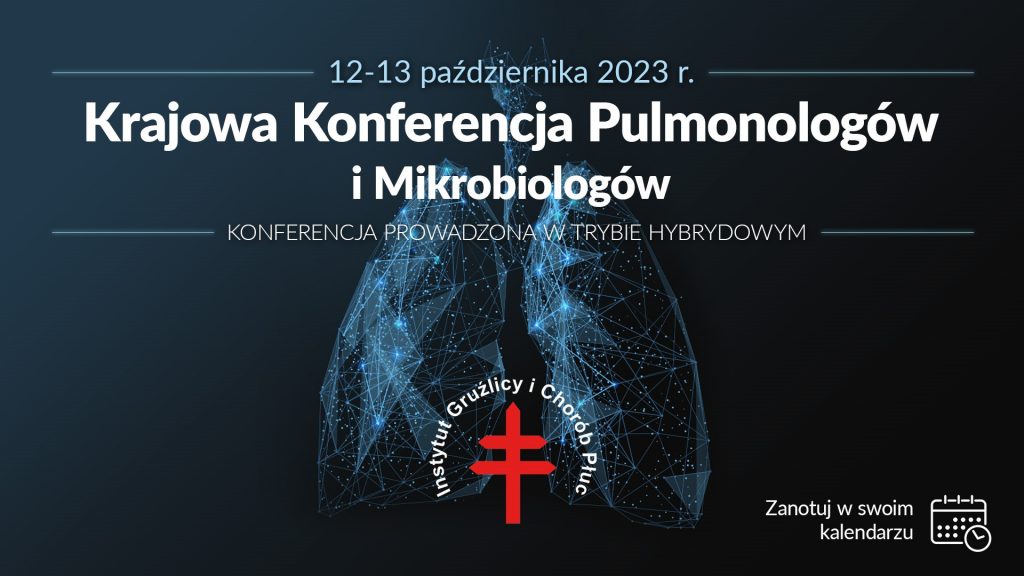 Krajowa Konferencja Pulmonologów i Mikrobiologów 12-13XI 2023