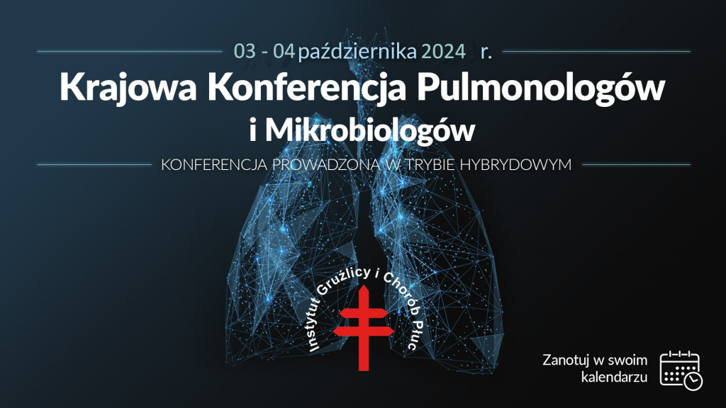 Krajowa Konferencja Pulmonologów i Mikrobiologów 3 i 4 października 2024