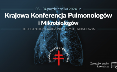 Krajowa Konferencja Pulmonologów i Mikrobiologów 3 i 4 października 2024