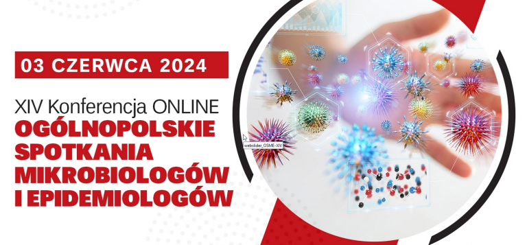 XIV Ogólnopolskie Spotkanie Mikrobiologów i Epidemiologów - 03.06.2024 r.