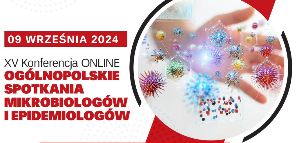 XV Konferencja Ogólnopolskie Spotkania Mikrobiologów i Epidemiologów