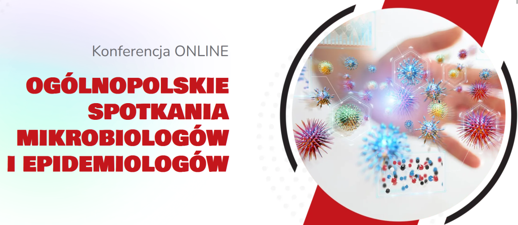 XVIII KONFERENCJA OGÓLNOPOLSKIE SPOTKANIA MIKROBIOLOGÓW I EPIDEMIOLOGÓW